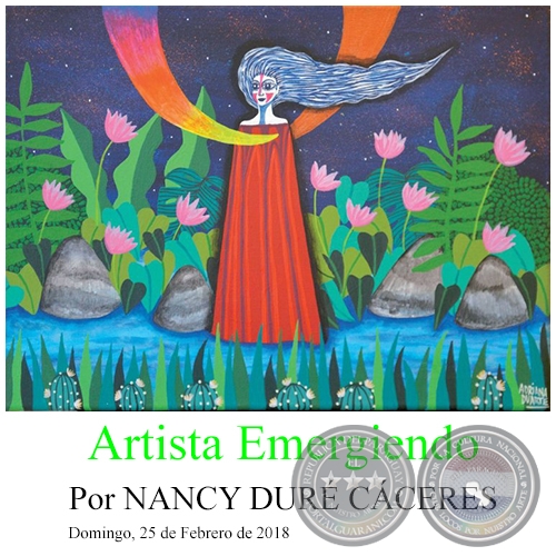 ARTISTA EMERGIENDO Pintura - Por NANCY DUR CCERES, ABC COLOR - Domingo, 25 de Febrero de 2018